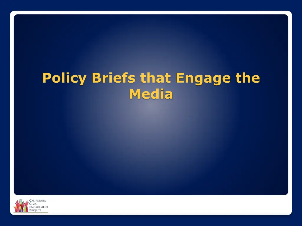 policy briefs that engage the media