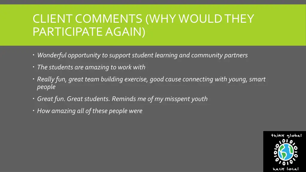 client comments why would they participate again