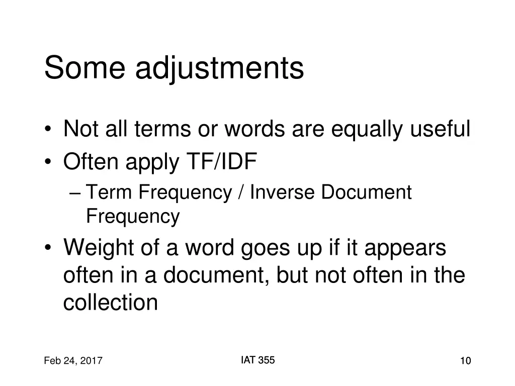 some adjustments