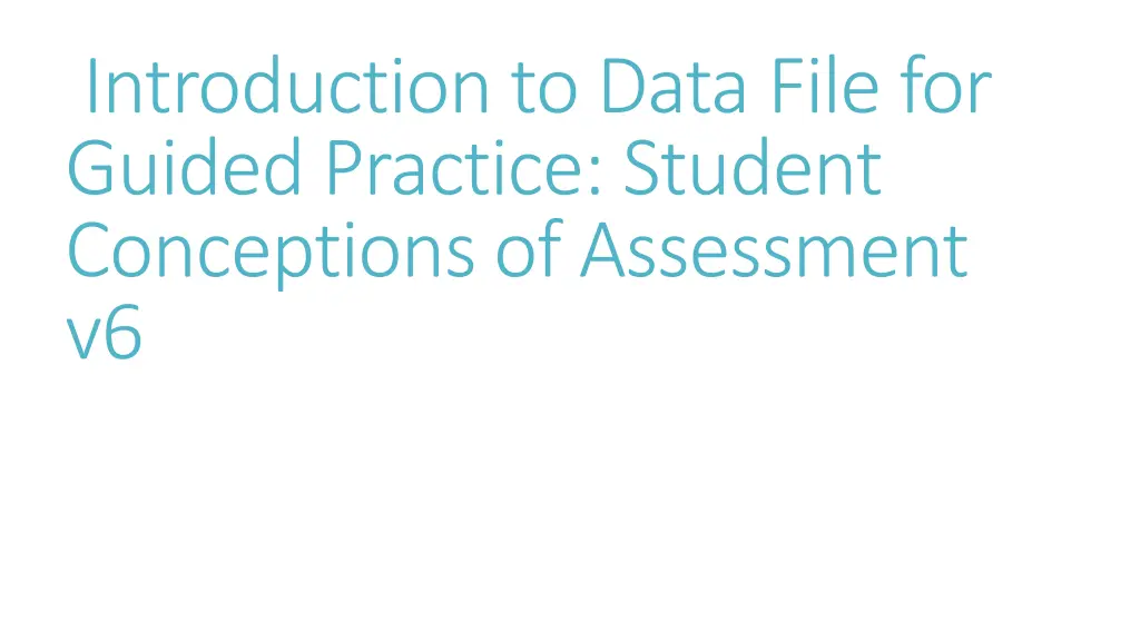 introduction to data file for guided practice