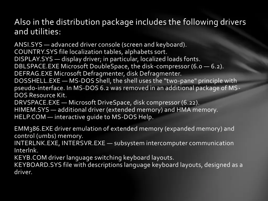 also in the distribution package includes