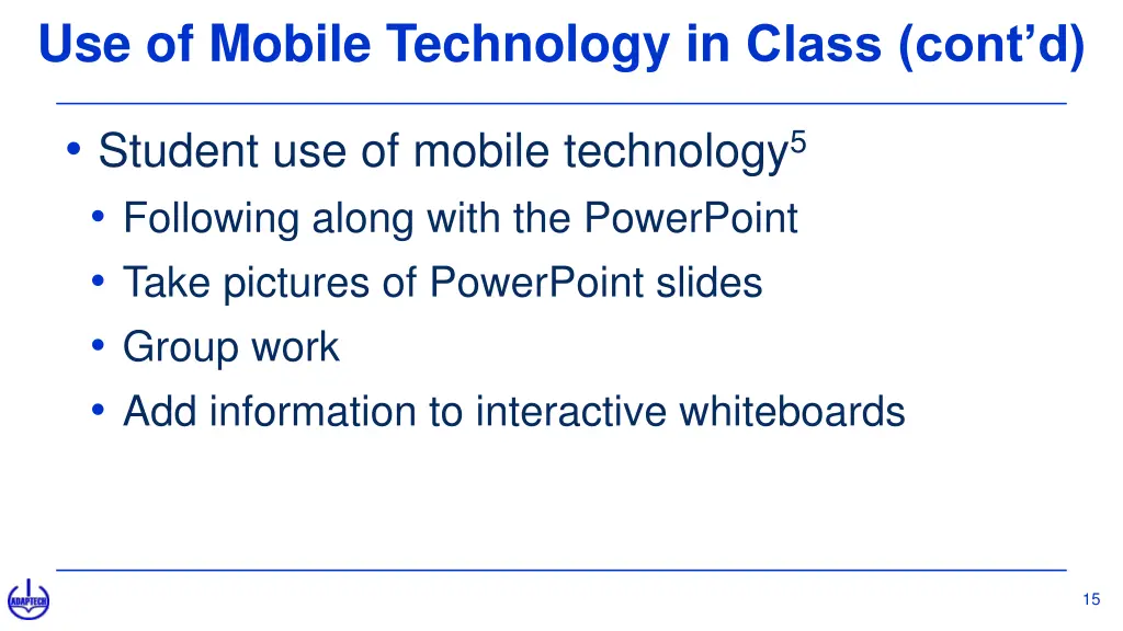 use of mobile technology in class cont d