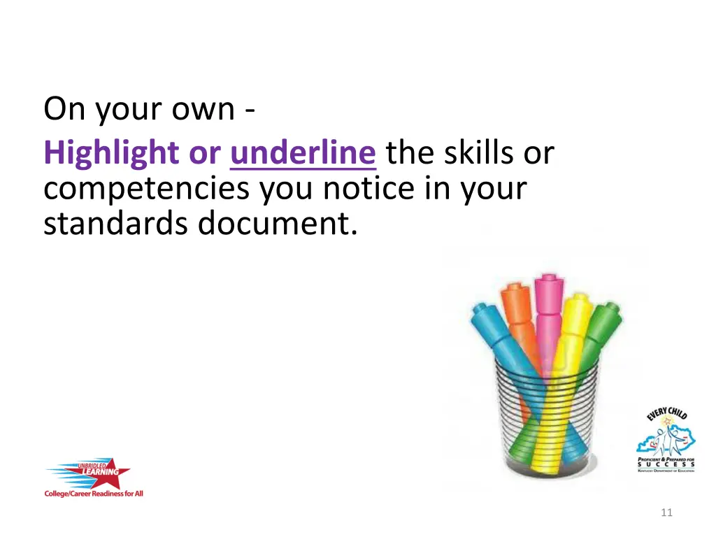 on your own highlight or underline the skills