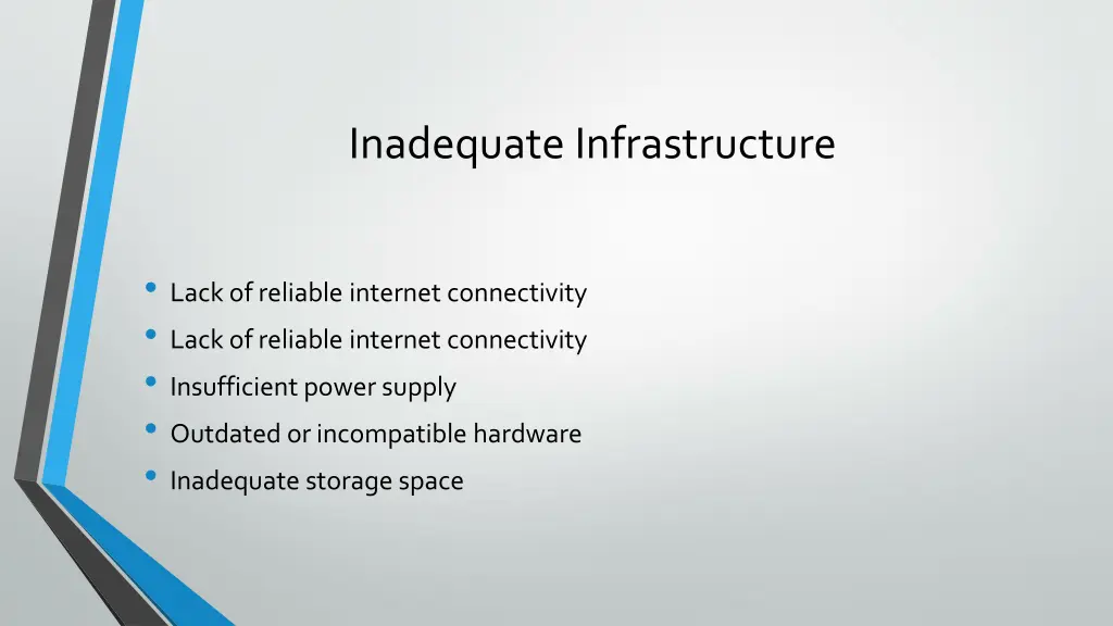 inadequate infrastructure
