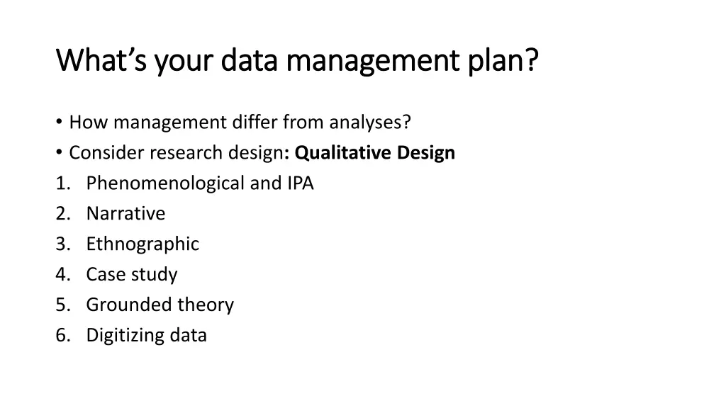 what s your data management plan what s your data