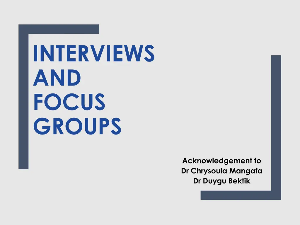 interviews and focus groups