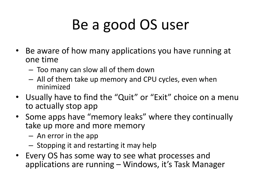be a good os user