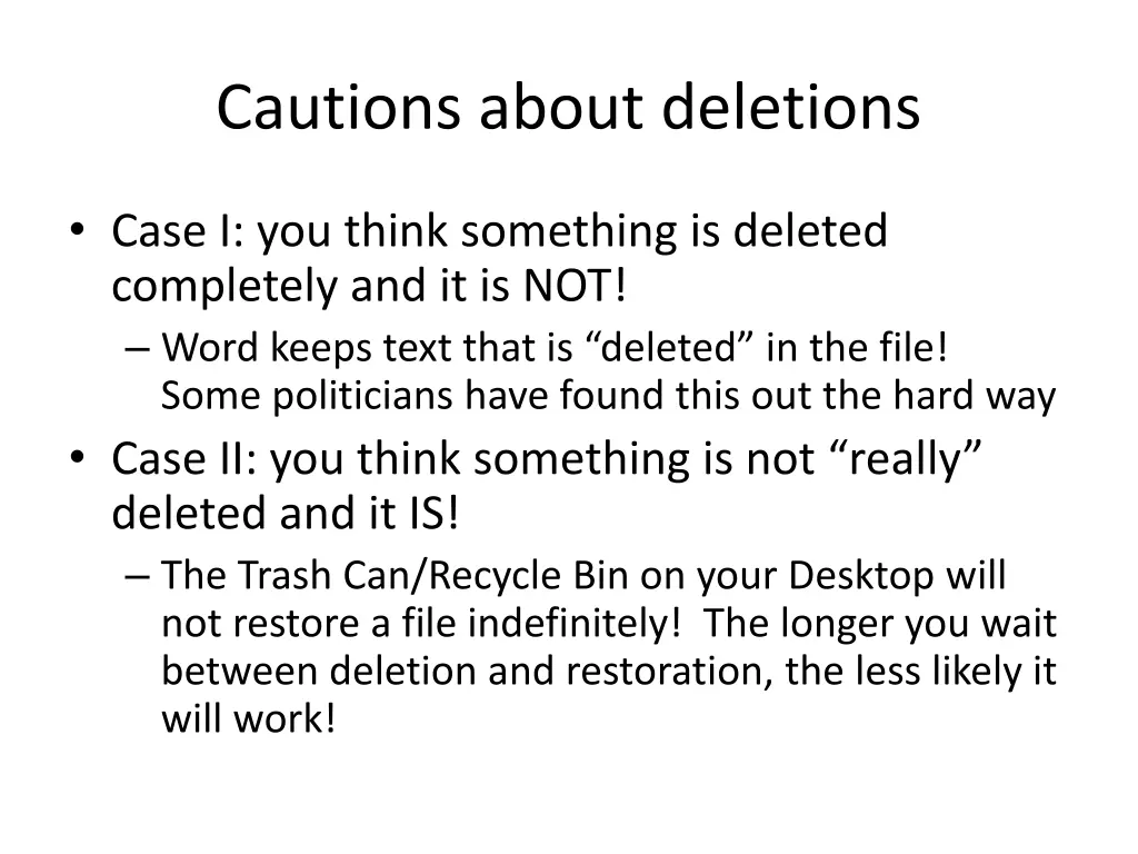 cautions about deletions