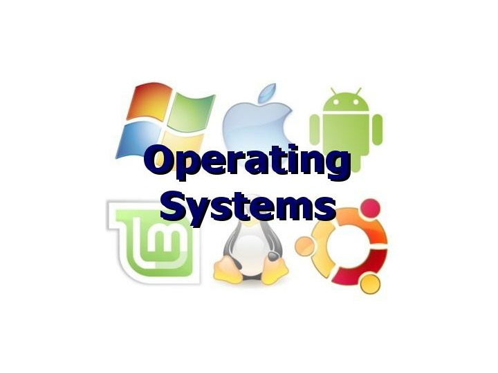 operating systems