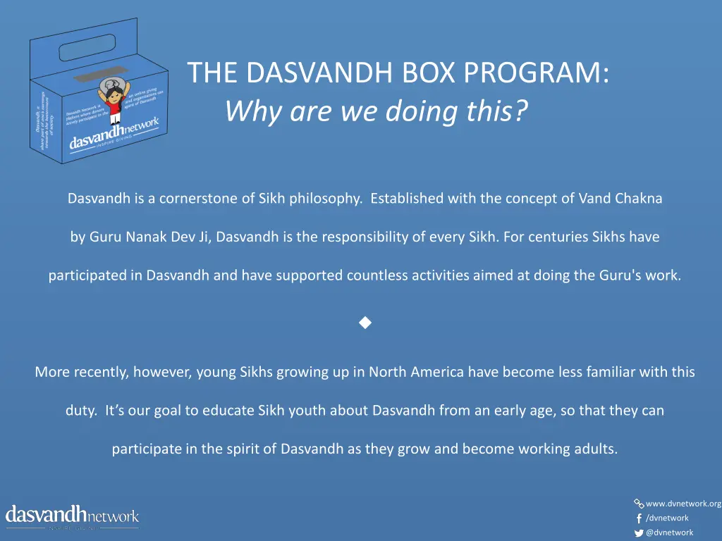 the dasvandh box program why are we doing this