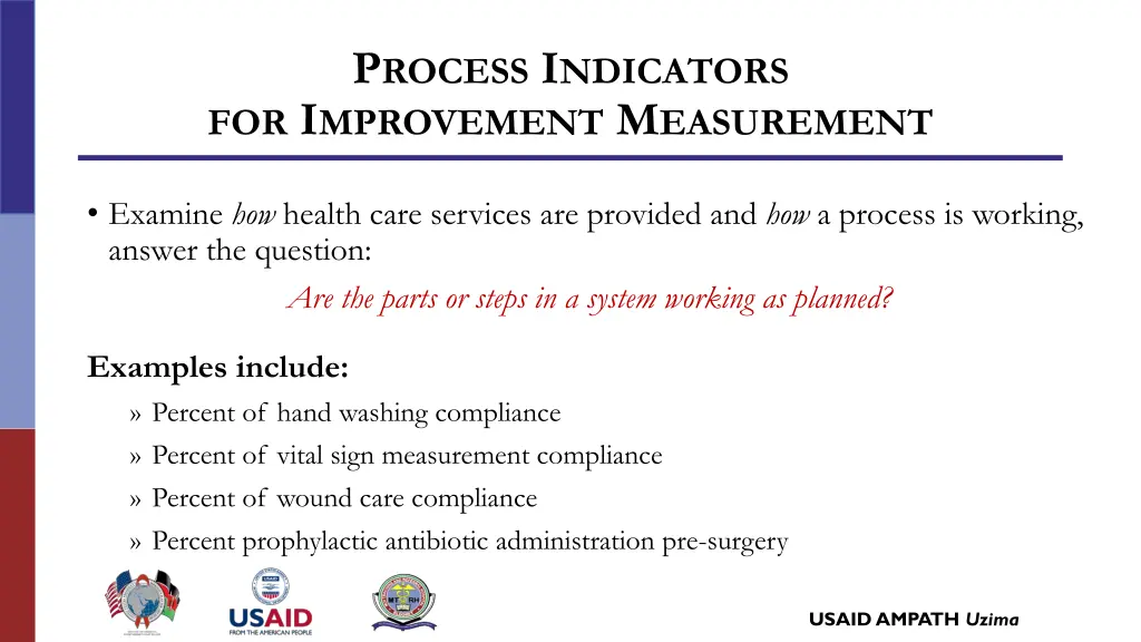 p rocess i ndicators for i mprovement m easurement