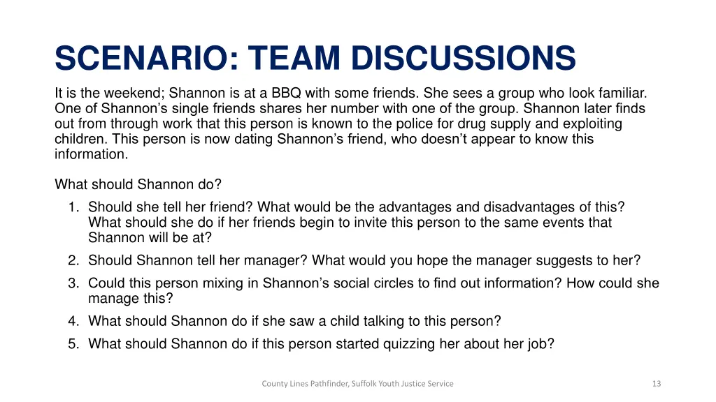 scenario team discussions it is the weekend