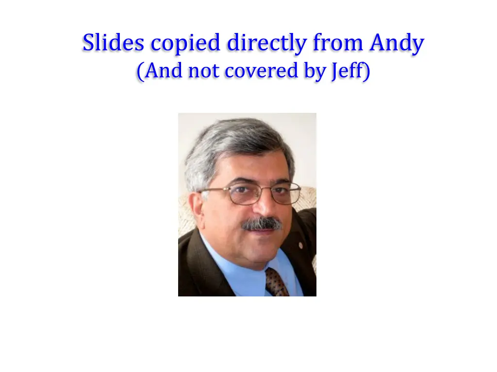 slides copied directly from andy and not covered