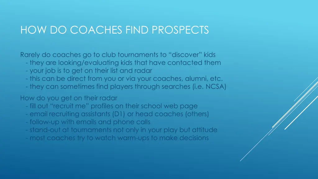 how do coaches find prospects