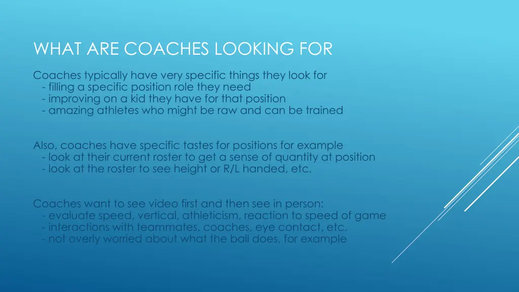 what are coaches looking for