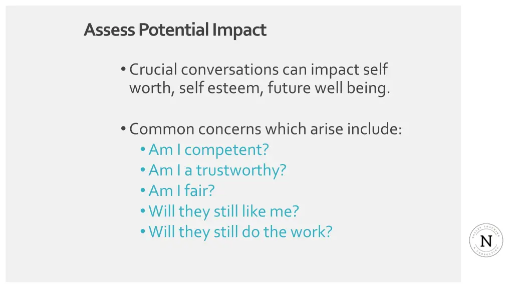 assess potential impact
