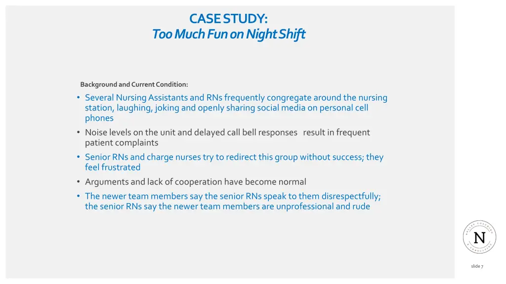 case study too much fun on night shift