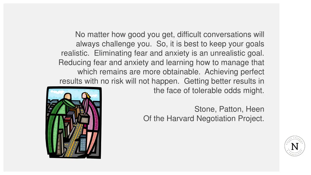 no matter how good you get difficult