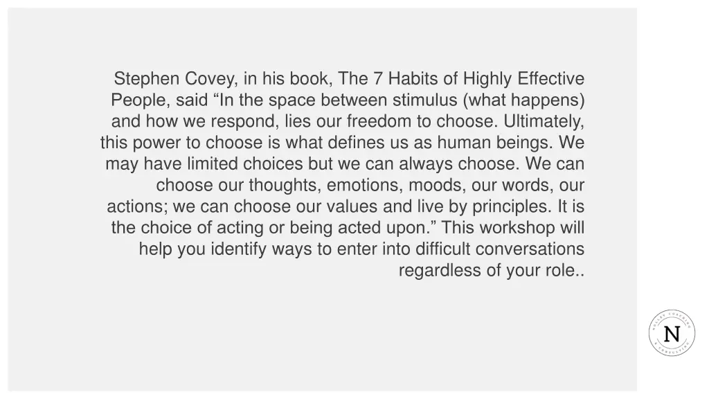 stephen covey in his book the 7 habits of highly