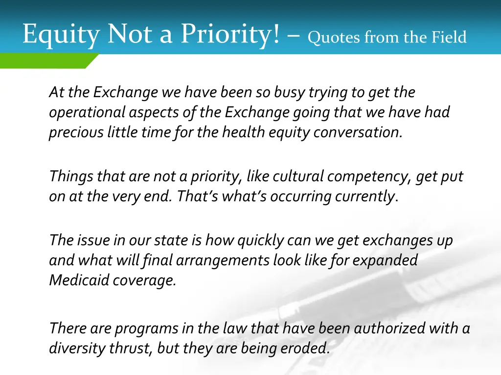 equity not a priority quotes from the field