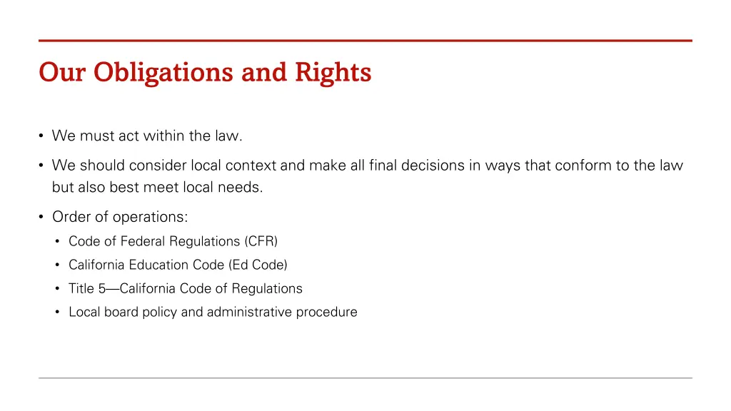 our obligations and rights