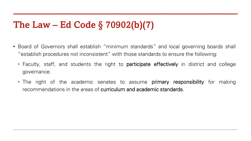 the law ed code 70902 b 7