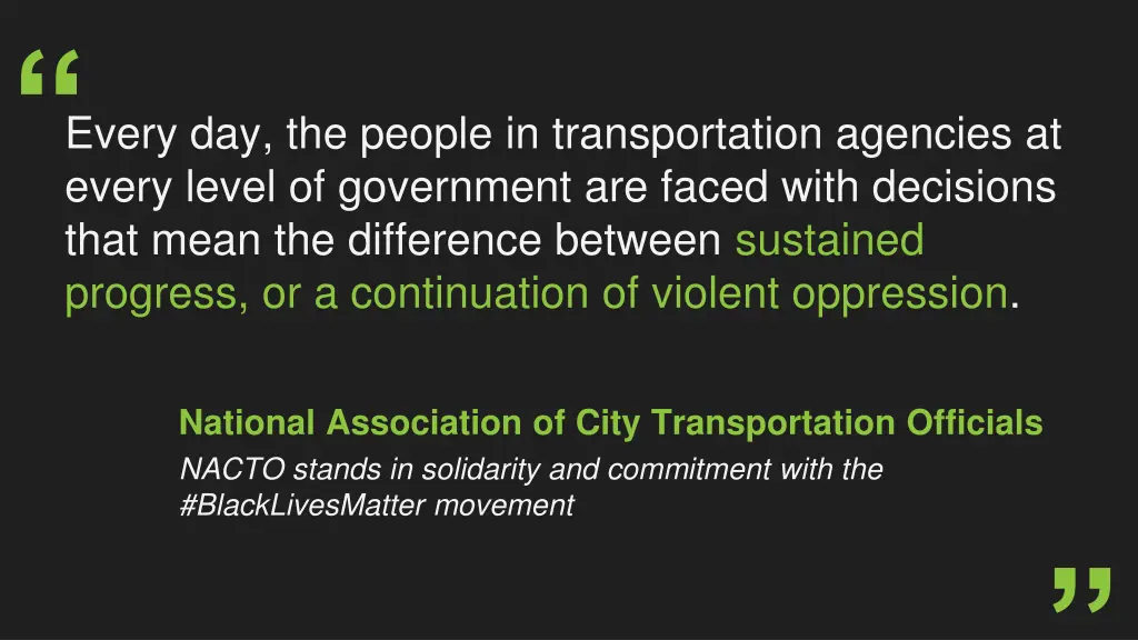 every day the people in transportation agencies