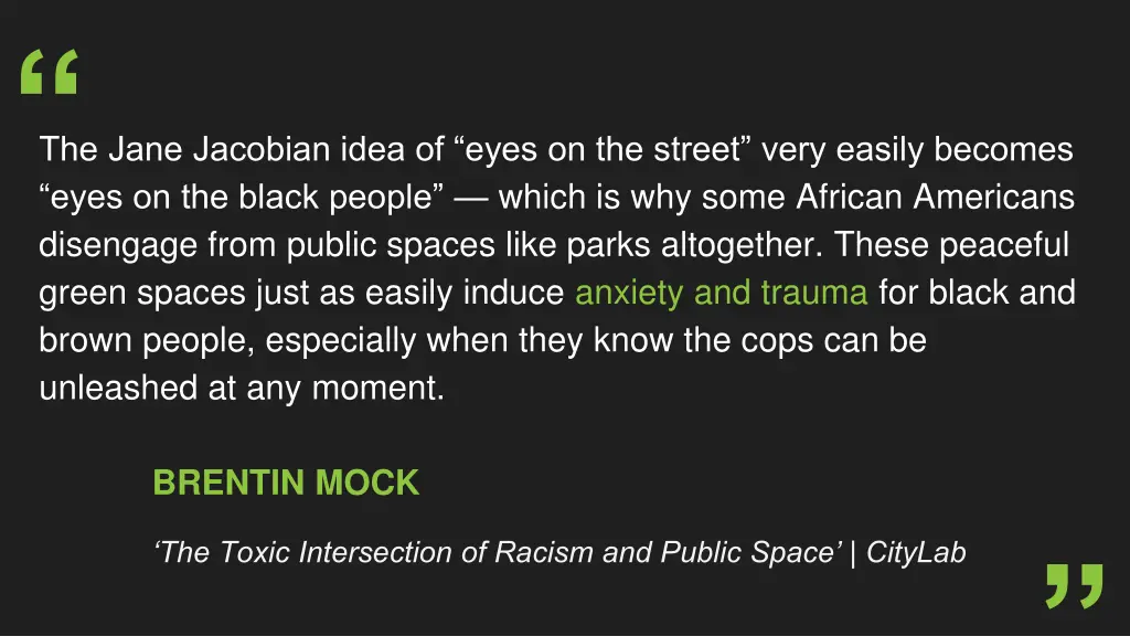 eyes on the black people which is why some
