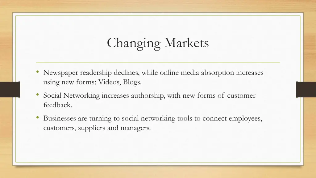 changing markets
