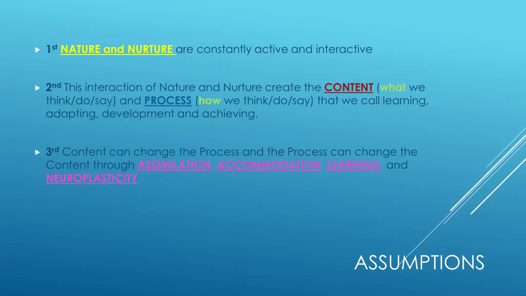 1 st nature and nurture are constantly active