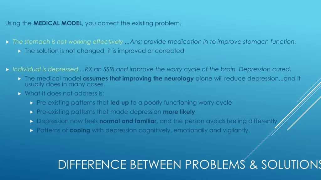using the medical model you correct the existing