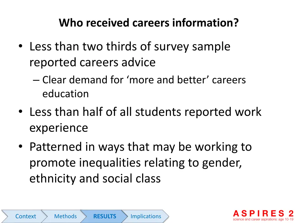 who received careers information