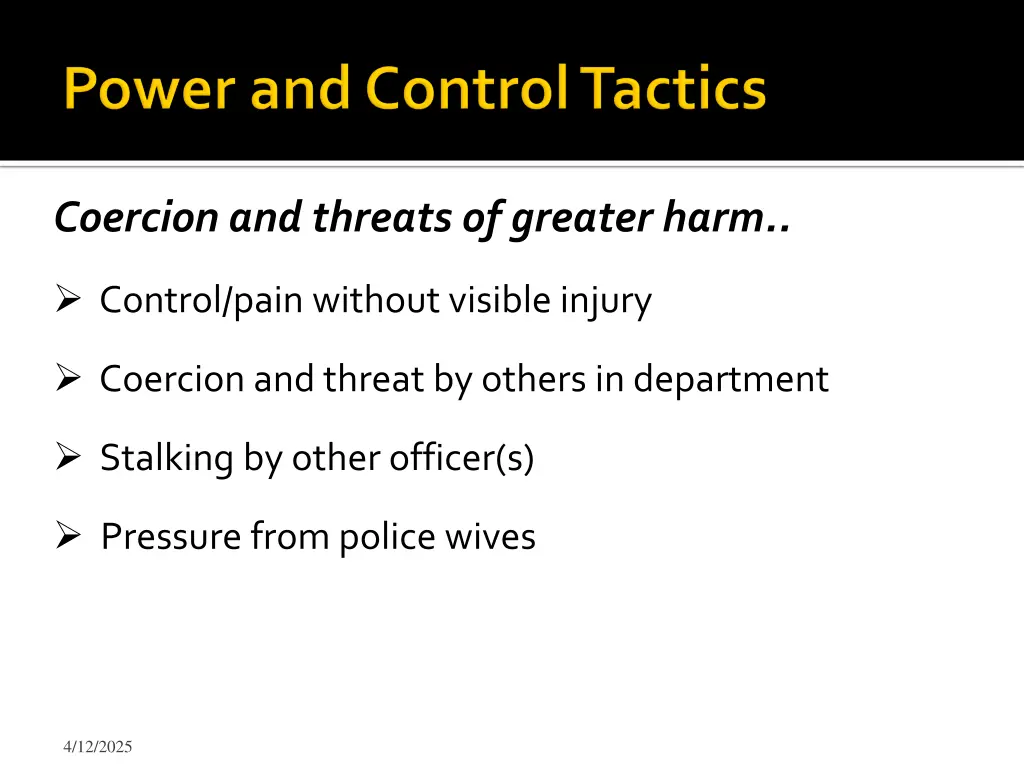 coercion and threats of greater harm