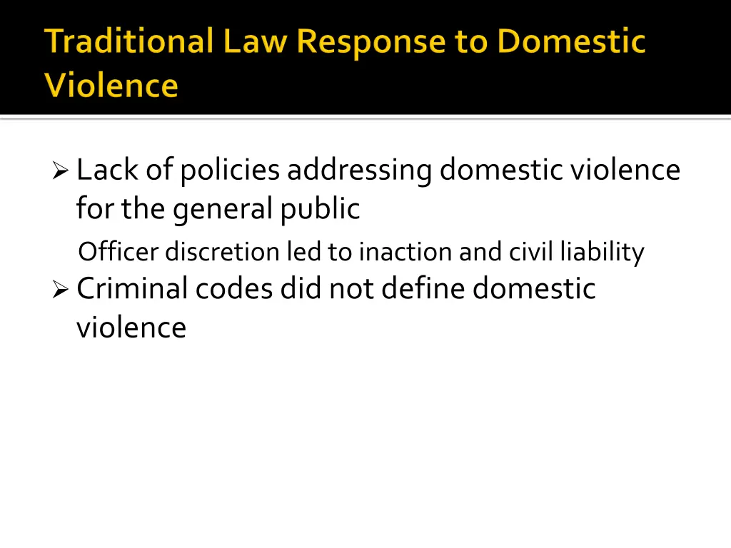 lack of policies addressing domestic violence