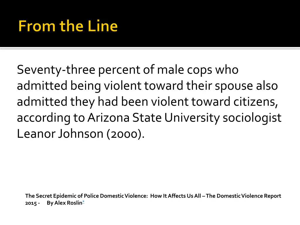 seventy three percent of male cops who admitted
