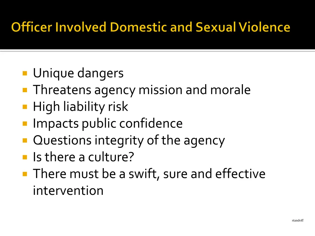unique dangers threatens agency mission