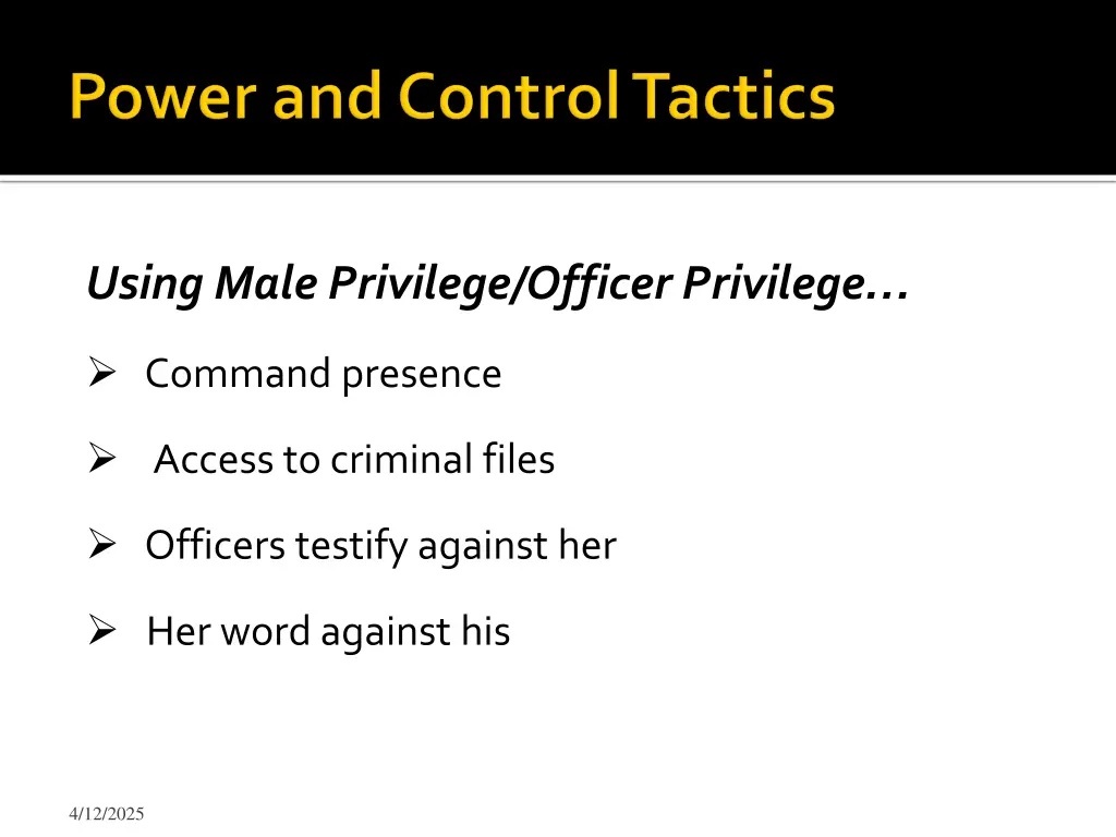 using male privilege officer privilege