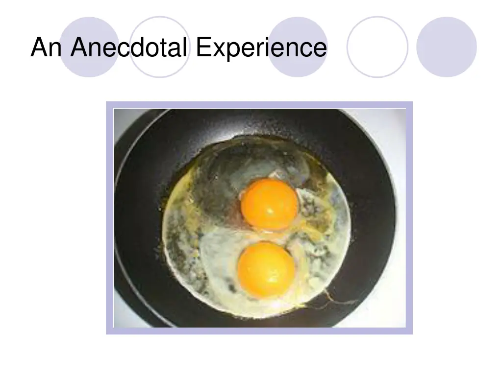 an anecdotal experience