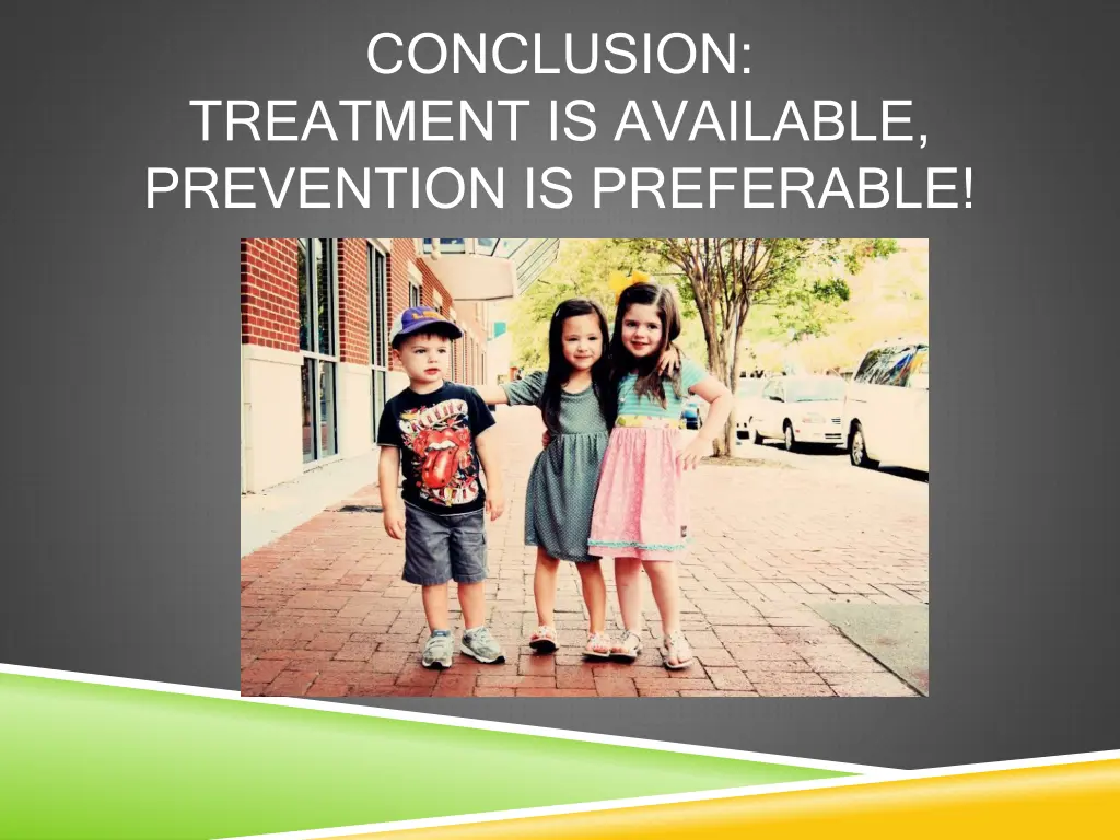 conclusion treatment is available prevention