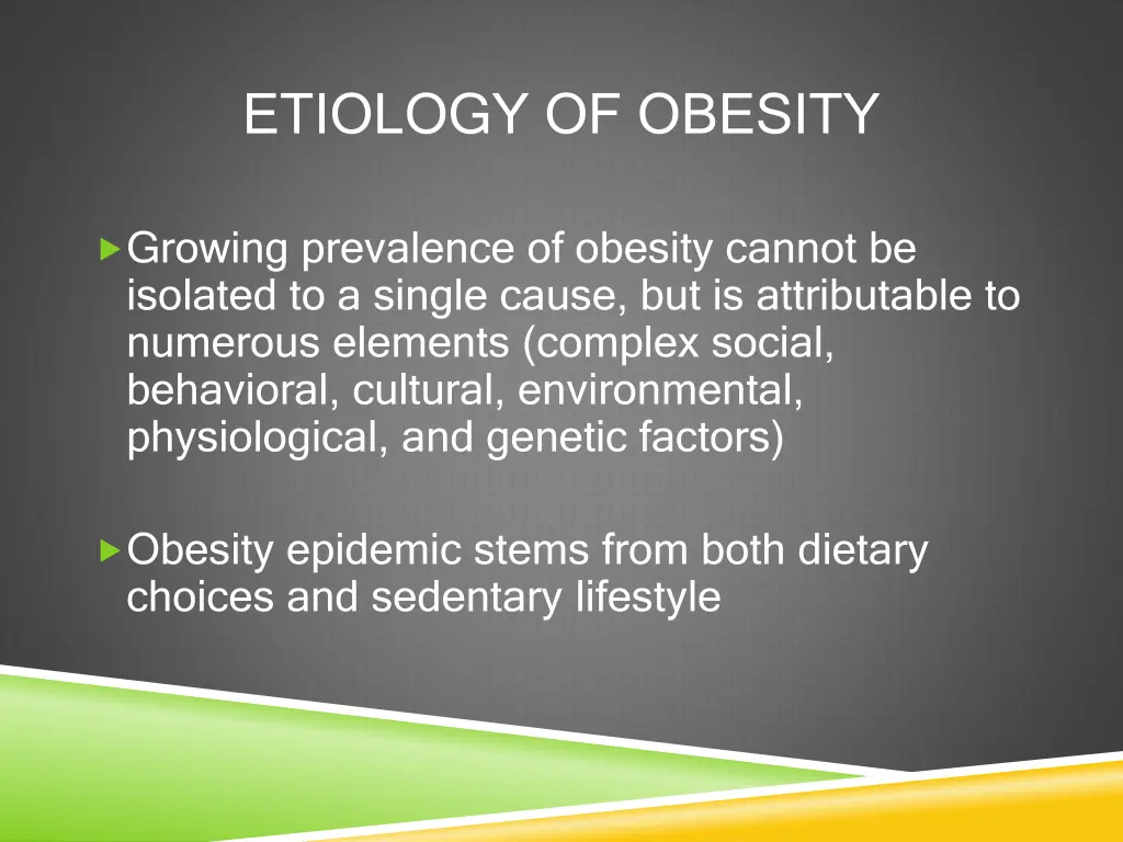 etiology of obesity