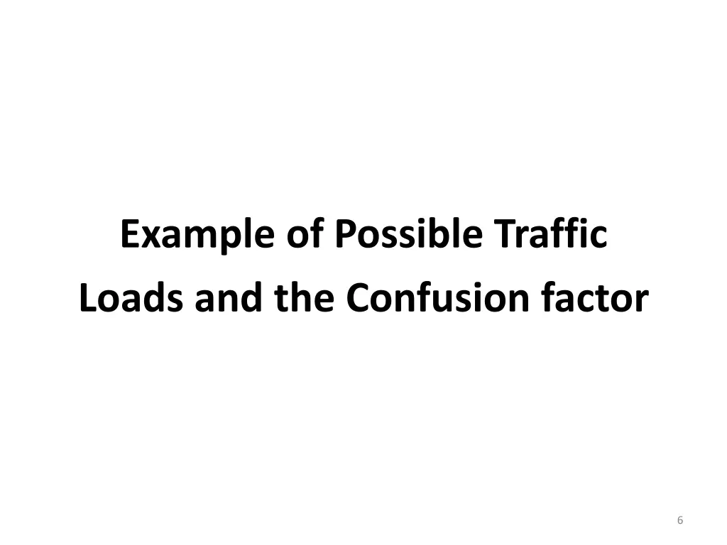 example of possible traffic loads