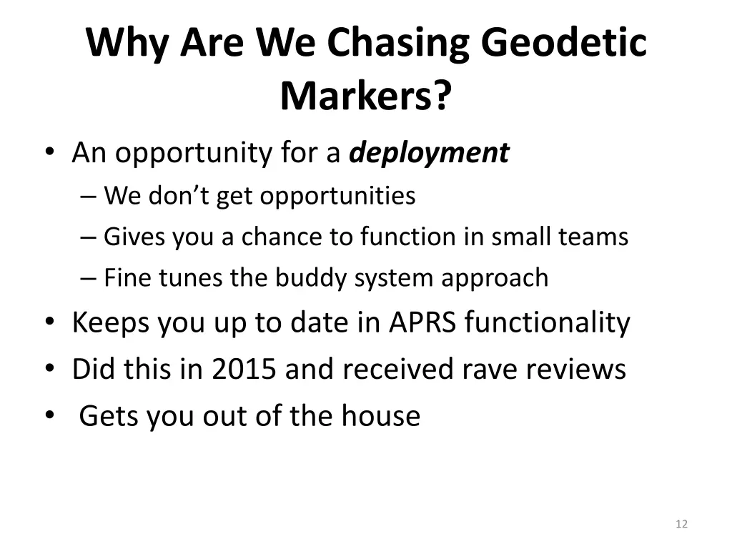 why are we chasing geodetic markers