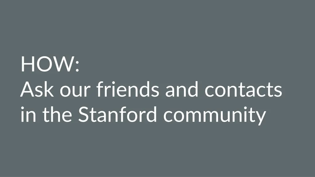 how ask our friends and contacts in the stanford