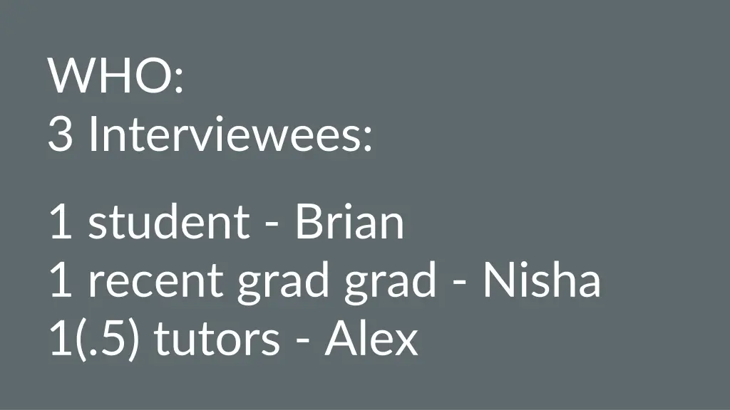 who 3 interviewees