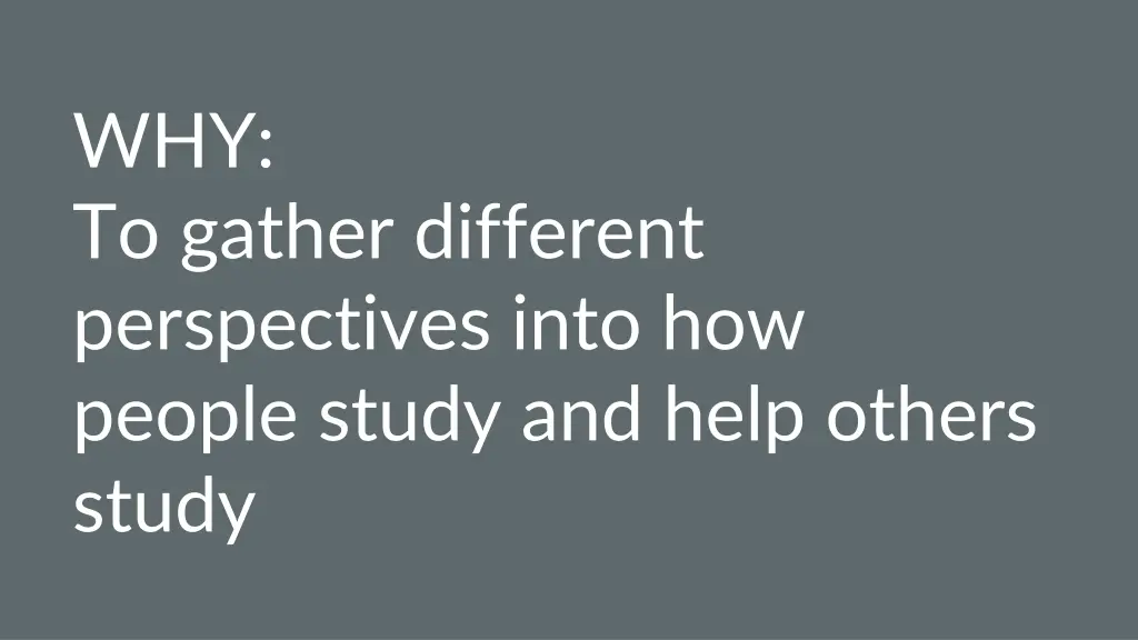 why to gather different perspectives into