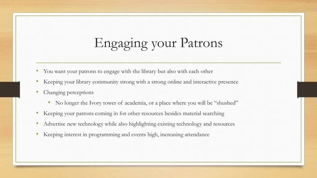 engaging your patrons