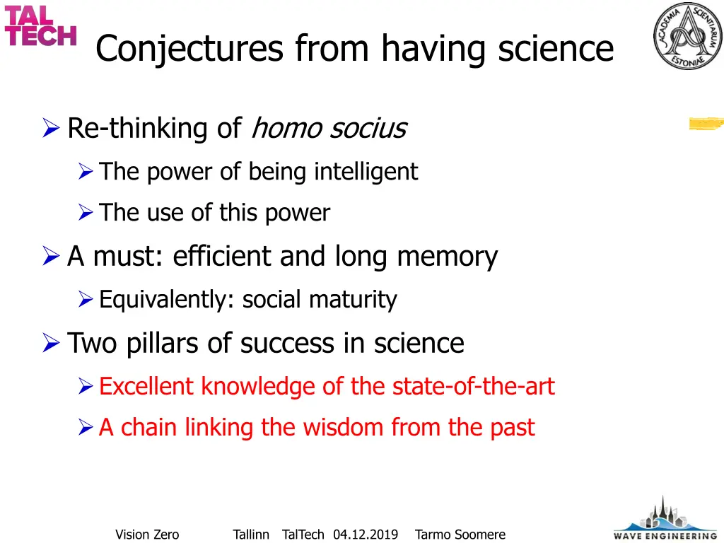 conjectures from having science