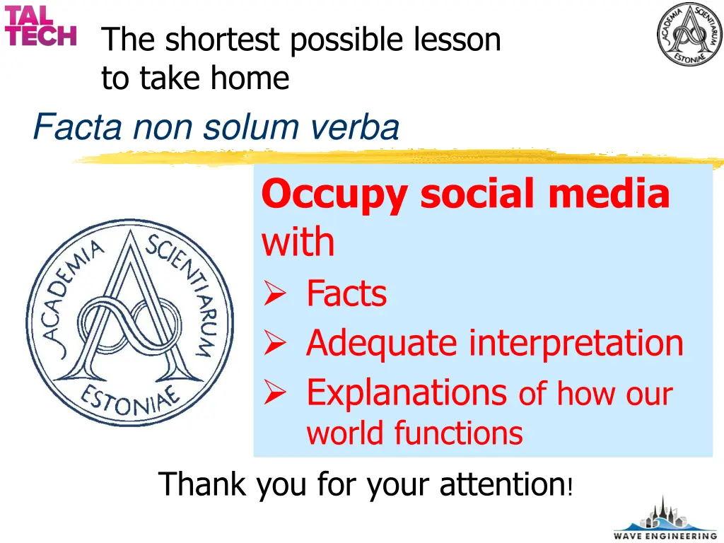 the shortest possible lesson to take home