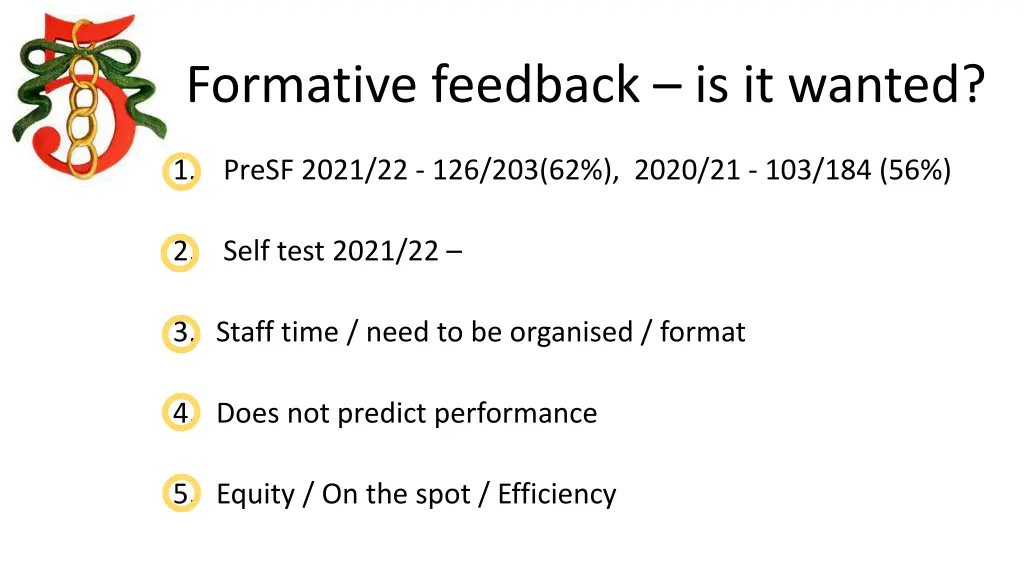 formative feedback is it wanted