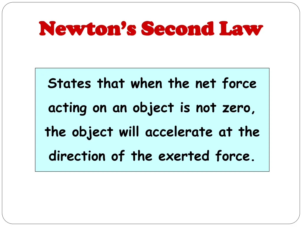 newton s second law newton s second law